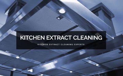 Kitchen Extract Cleaning – We Make Your Business Compliant With Law & Legislation