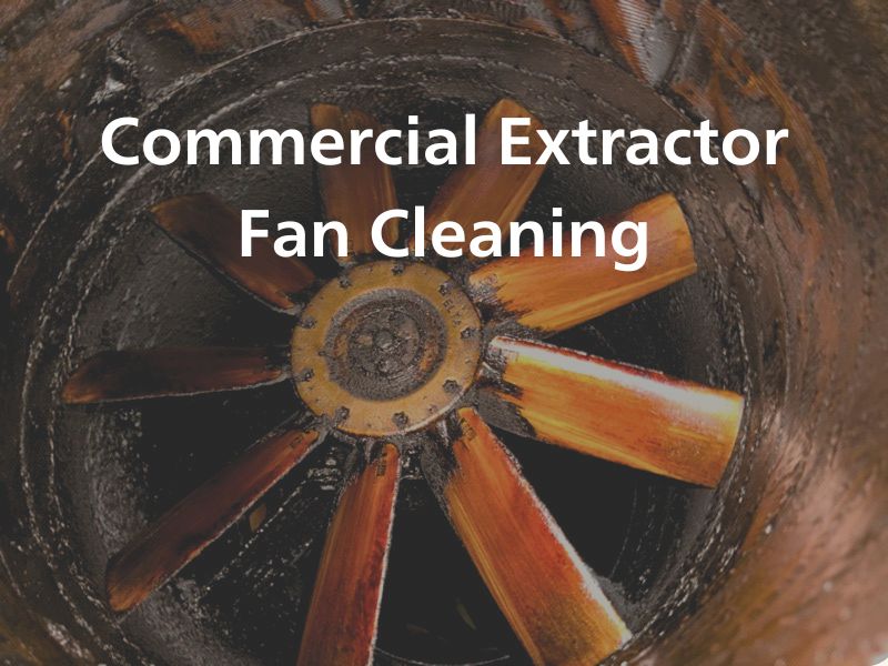Commercial Extractor Fan Cleaning: Why It’s Essential for Commercial Kitchens